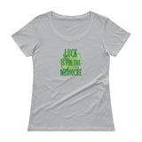 luck is for the mediocre Ladies' Scoopneck T-Shirt