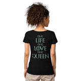 One Life One Love One Queen shirt
